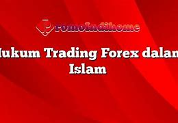 Hukum Trading Forex Online Dalam Islam